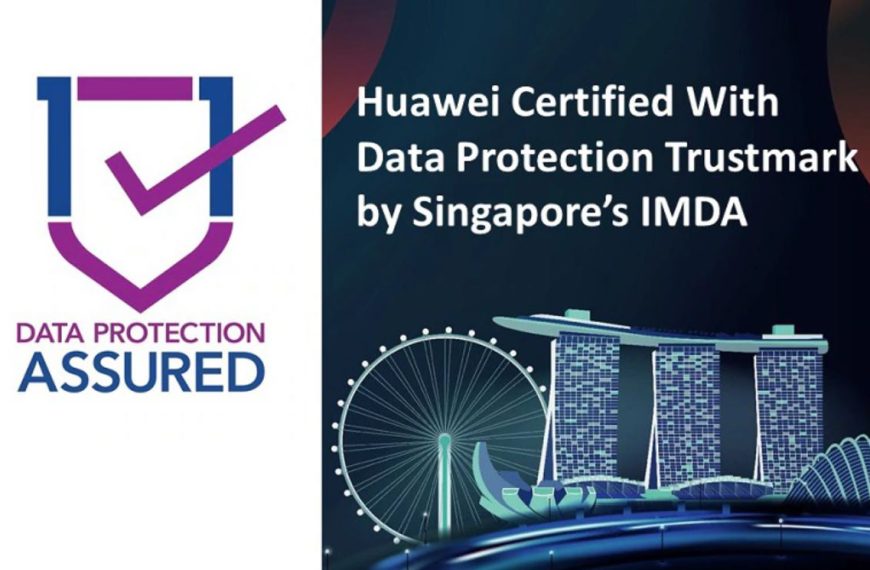 सिंगापुरको IMDA द्वारा ह्वावेलाई अन्र्तराष्ट्रिय डाटा संरक्षण ट्रस्टमार्क सर्टिफिकेशन अवार्ड प्रदान