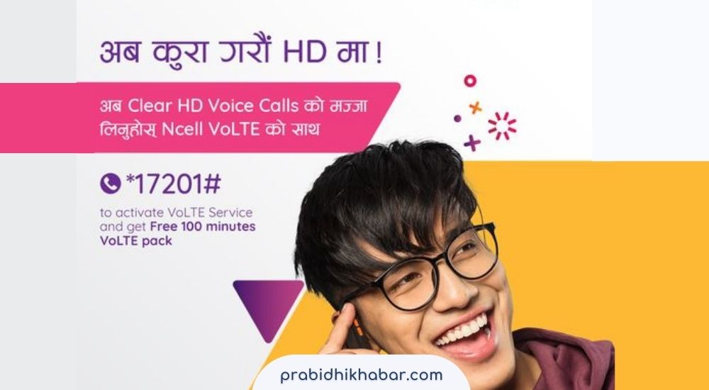 Ncell commercially launched its Voice over Long-Term Evolution 'VoLTE' service