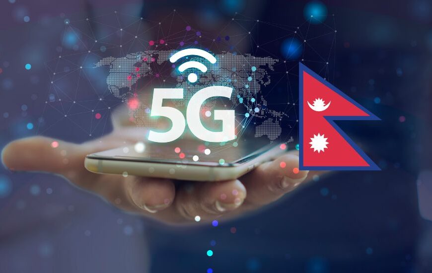 नेपालमा पहिलो पटक नेपाल टेलिकमको 5G नेटवर्क ट्रायल सुरु